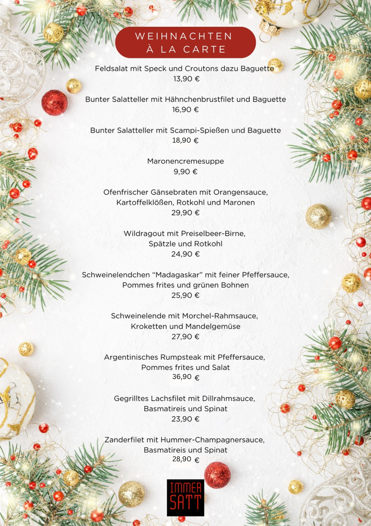 Im Restaurant Immer Satt im Herzen von Frankfurt am Main erwartet Sie gutbürgerliche Küche mit saisonalen Spezialitäten und festlichen Highlights. Entdecken Sie unsere Weihnachtsangebote und das exklusive Silvester Candle Light Dinner – jetzt Tisch reservieren und gemeinsam genussvoll feiern!